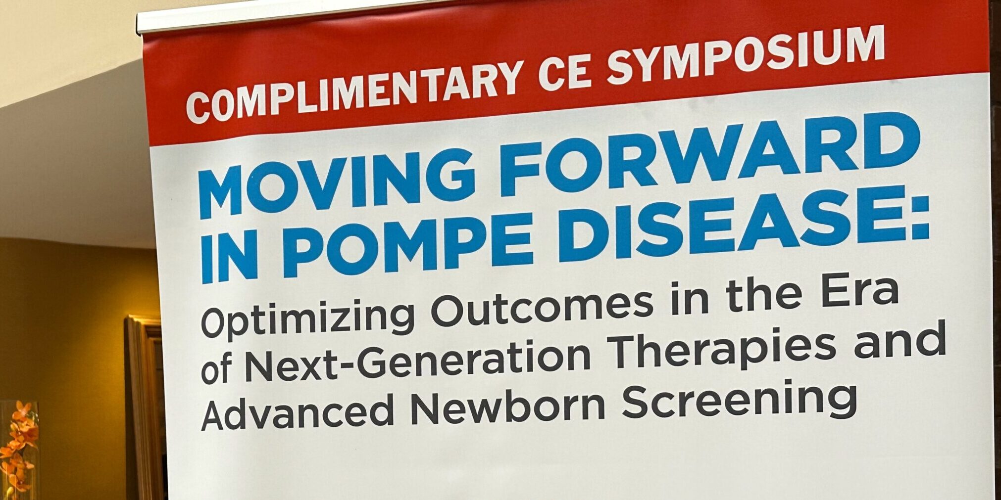 Banner announcing the Pompe Disease Symposium, with speaker Priya Kishnani, MD, MBBS, at the 2023 MDA Clinical & Scientific Conference in Dallas, Texas. Photo Credit Larry Luxner