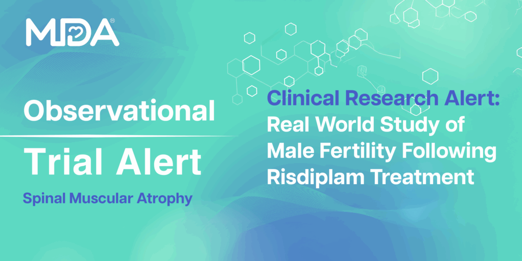 MDA Blog_Observational Trial Male Fertility Following Risdiplam_FB