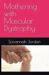 Cover of Mothering with Muscular Dystrophy