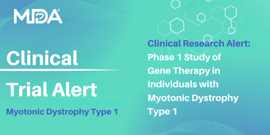 Clinical Trial Alert Myotonic Dystrophy Type 1
