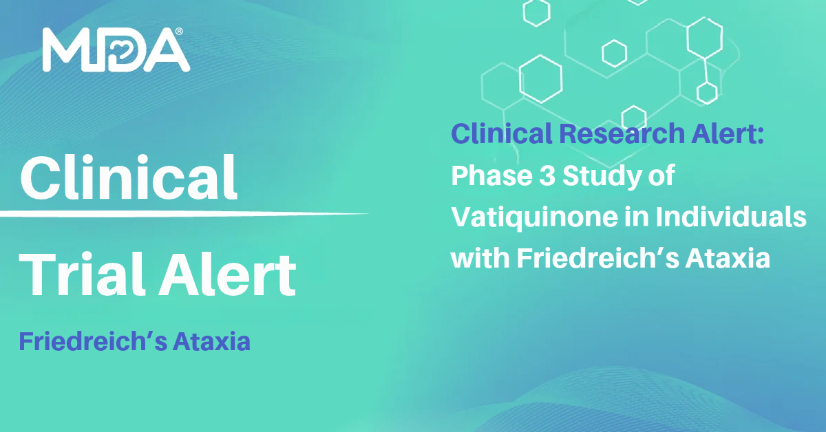 The words Clinical Trial Alert phase 3 Long-Term Efficacy Study of Vatiquinone for the Treatment of Friedreich’s Ataxia on a green and blue background